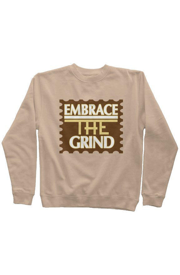 Embrace The Grind Sweatshirt